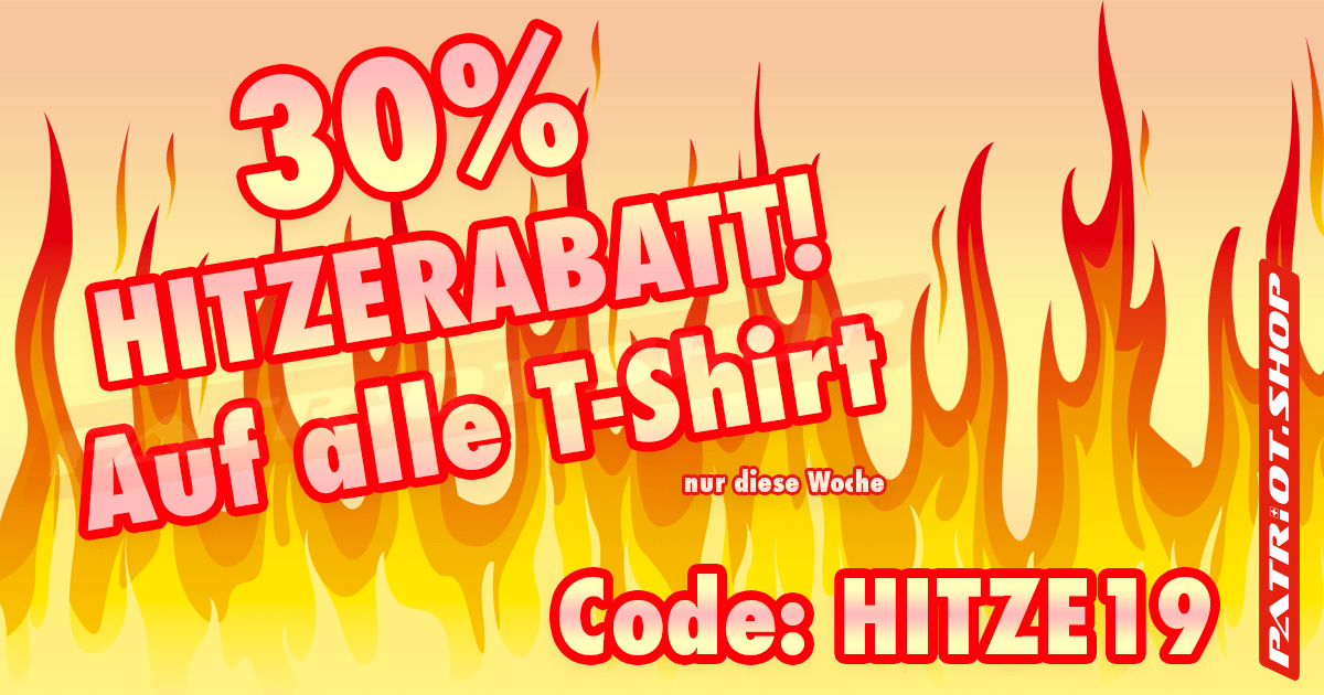 30% HITZERABATT! Auf alle T-Shirt! Code: HITZE19. Nur diese Woche bis Sonntag 30. Juni