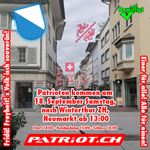 Patrioten kommen nach Winterthur ZH- Einer für alle! Alle für einen!