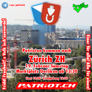 Patrioten kommen nach Zürich-Oerlikon ZH - Einer für alle! Alle für einen!