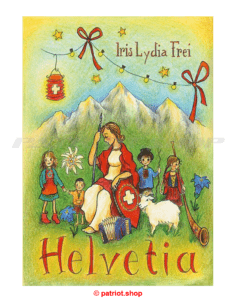 NEU IM SHOP! Helvetia Eine Schweizer Geschichte für Kinder und Erwachsene